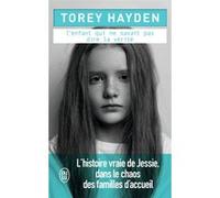L'enfant qui ne savait pas dire la vérité Torey L. Hayden (Auteur), Benjamin Kuntzer (Traduction)