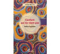 L'enfant qui ne vient pas Gretah Waklatsi (Auteur)