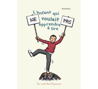 L'enfant qui ne voulait pas apprendre à lire