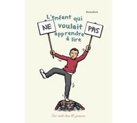 L'Enfant qui ne voulait pas apprendre à lire