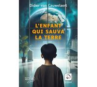 L'enfant Qui Sauva La Terre