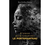L'enfant qui se cachait sous le portemanteau - Elsa Chateau-Tricett - Baudelaire - broché - Témoignage