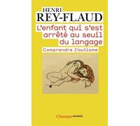 L'enfant qui s'est arrêté au seuil du langage