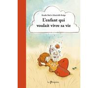 L'enfant qui voulait vivre sa vie