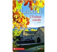 L'enfant rebelle Christian Laborie (Auteur)