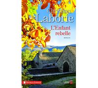 L'enfant rebelle - Christian Laborie - Presses De La Cite - broché - Roman