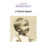L'Enfant réparé Edition en gros caractères - Grégoire Delacourt - Ookilus Editions - broché - Roman
