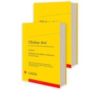 L'Enfant rêvé: Anthologie des théâtres d'éducation du XVIIIe siècle