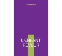 L'enfant rêveur: poésie d'un navigateur