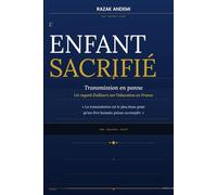 L'enfant sacrifié: Transmission rompue