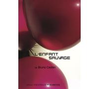 L'enfant sauvage - Bruno Castan - Theatrales Eds - broché - Théâtre jeunesse
