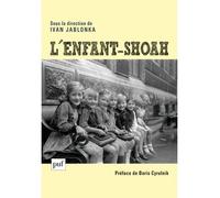 L'Enfant-Shoah - Ivan Jablonka - Puf - broché - Essai