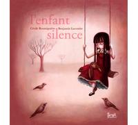 L'Enfant silence - Cécile Roumiguière - Seuil Jeunesse - cartonné - Album jeunesse dès 3 ans