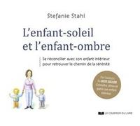 L'enfant-soleil et l'enfant-ombre: Conte pour adulte pour connaître son enfant intérieur et embrasser la joie de vivre