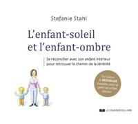 L'enfant-soleil et l'enfant-ombre - Stefanie Stahl - Courrier Du Livre - broché - Guide