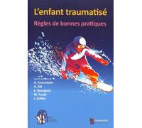 L'enfant Traumatisé - Règles De Bonnes Pratiques