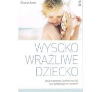L'enfant très sensible - Elaine Aron (Buch auf Polnisch)