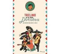 L'enfant Triclinio et la belle Dorothea Jorge Ibargüengoitia (Auteur), Maurizio A. C. Quarello (Auteur)