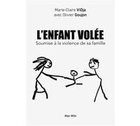 L'enfant volée Marie-Claire Vidja (Auteur), Olivier Goujon (Auteur)
