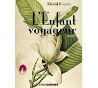 L'enfant voyageur - Collectif - Erick Bonnier Eds - broché - Roman