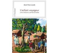 L'Enfant voyageur, une histoire camerounaise