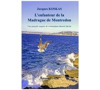 L'enfanteur De La Madrague De Montredon