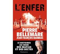 L'Enfer 15 histoires au coeur des mafias et des sectes - Jean-François Nahmias - Flammarion - broché - Essai