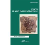 L'enfer ce n'est pas que les autres !