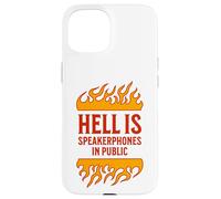 l'enfer, C'est Le Haut-Parleur dans Les téléphones publics, Grossiers et ennuyeux Coque pour iPhone 15