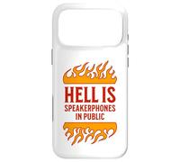 l'enfer, C'est Le Haut-Parleur dans Les téléphones publics, Grossiers et ennuyeux Coque pour iPhone 17 Pro Max