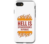 l'enfer, C'est Le Haut-Parleur dans Les téléphones publics, Grossiers et ennuyeux Coque pour iPhone SE (2020) / 7/8