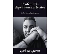 L'enfer de la dépendance affective