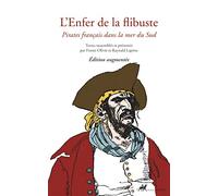 L'enfer de la flibuste: Pirates français dans la mer du Sud