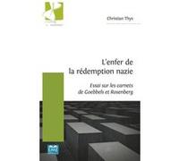 L'enfer de la rédemption nazie Christian Thys (Auteur)