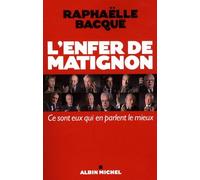 L'Enfer de Matignon Raphaëlle Bacqué (Auteur)