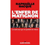 L'Enfer de Matignon – Ce sont eux qui en parlent le mieux – Les Éditions Albin Michel