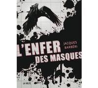 L'Enfer des masques Jacques Barberi (Auteur)