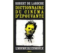 L'enfer du cinéma: Tome 2, Dictionnaire du cinéma d'épouvante