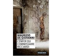 L'Enfer du commissaire Ricciardi - Maurizio de Giovanni - Rivages - Poche - Roman