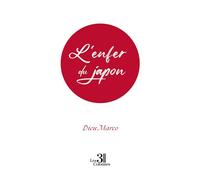 L'enfer du japon - DIEU MARCO - Trois Colonnes - broché - Récit