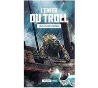 L'enfer du Troll Jean-Claude Dunyach (Auteur)