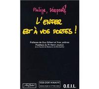 L'enfer est à vos portes Marie-Dominique Philippe (Auteur), SEROPOSITIF PH (Auteur)