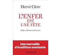 L'Enfer est une fête - Hervé Clerc - Albin Michel - broché - Essai