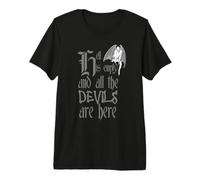 l'enfer est Vide, et Tous Les démons sont Ici T-Shirt Haut de Gamme