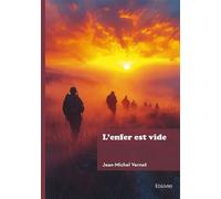 L'enfer est vide - Jean-Michel Vernet - Edilivre-Aparis - broché - Roman
