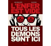 L'enfer est vide, tous les démons sont ici