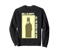 l'enfer est Vide, Tous Les démons sont là Sweatshirt