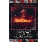 L'enfer et le métal. L'histoire du groupe Kat