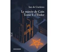 L'Enfer - Ian De Curières - Complicites Eds - broché - Roman