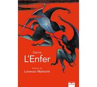L'Enfer: Le texte intemporel de Dante magnifié par les dessins de Lorenzo Mattotti